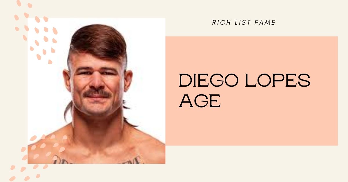Diego Lopes Age
