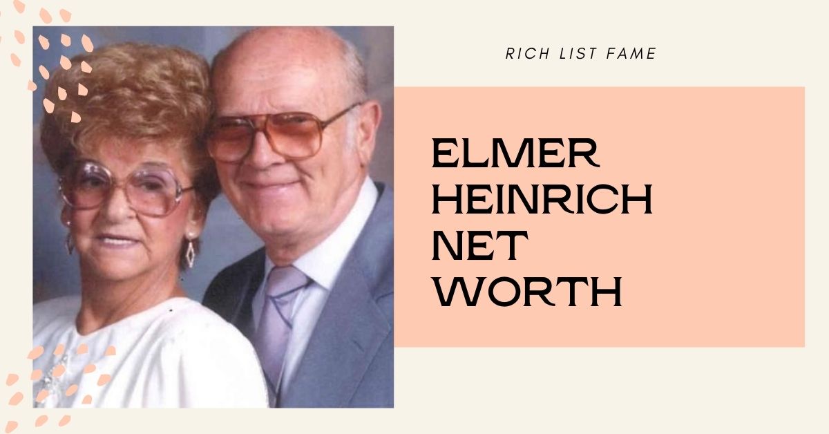 Elmer Heinrich Net Worth