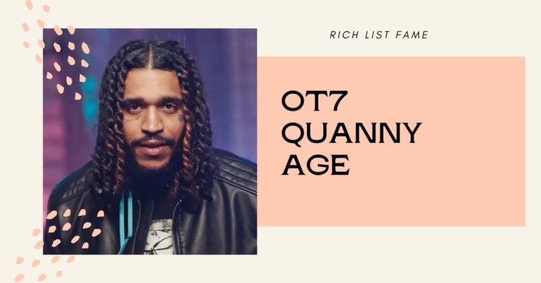 OT7 Quanny Age