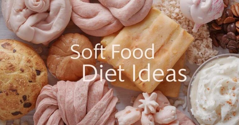 Soft Food Diet Ideas
