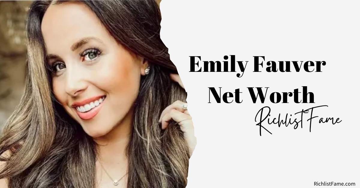 emily fauver net worth