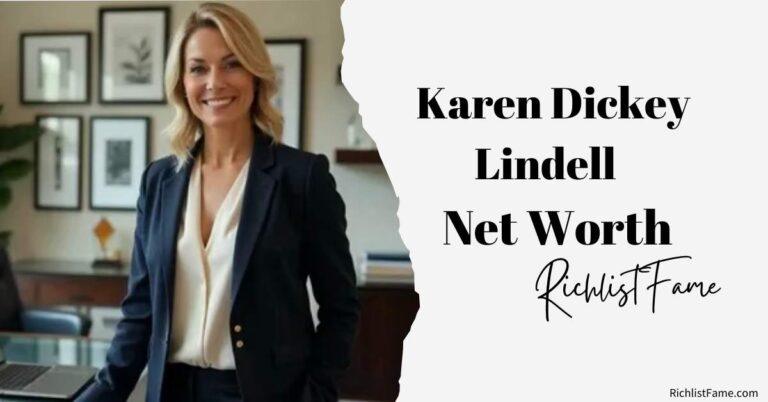 Karen Dickey Lindell Net Worth