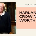 Harlan Crow Net Worth