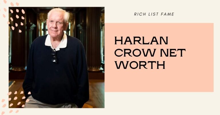 Harlan Crow Net Worth