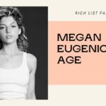 Megan Eugenio Age